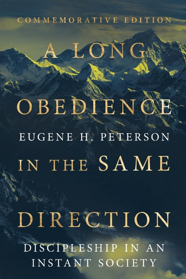 Long Obedience In The Same Direction (Commemorative Edition)
