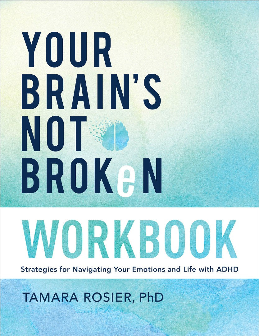 Your Brain's Not Broken Workbook - Re-vived