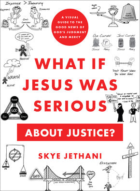 What If Jesus Was Serious About Justice?