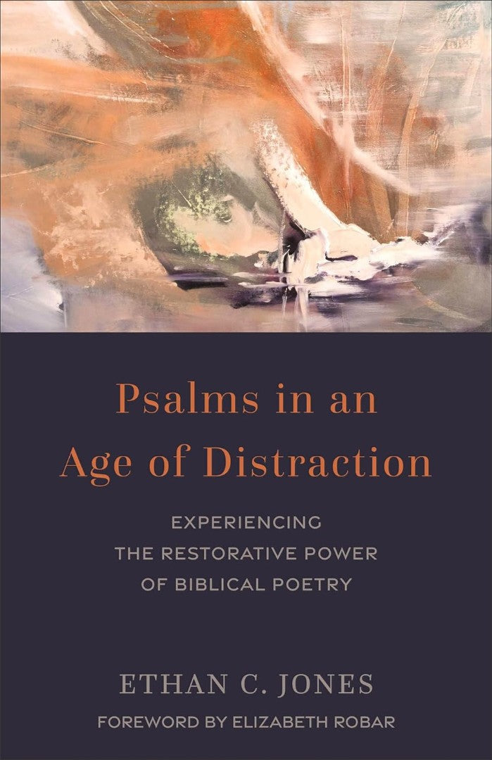 Psalms in an Age of Distraction - Re-vived