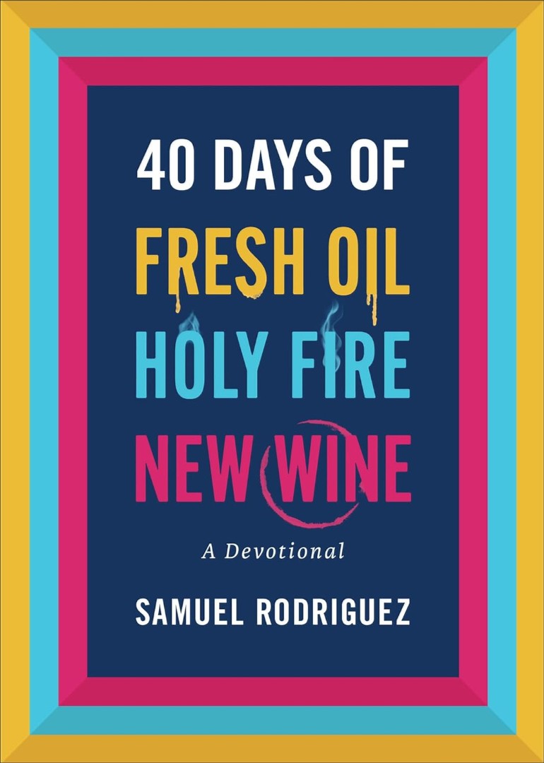 40 Days of Fresh Oil, Holy Fire, New Wine - Re-vived