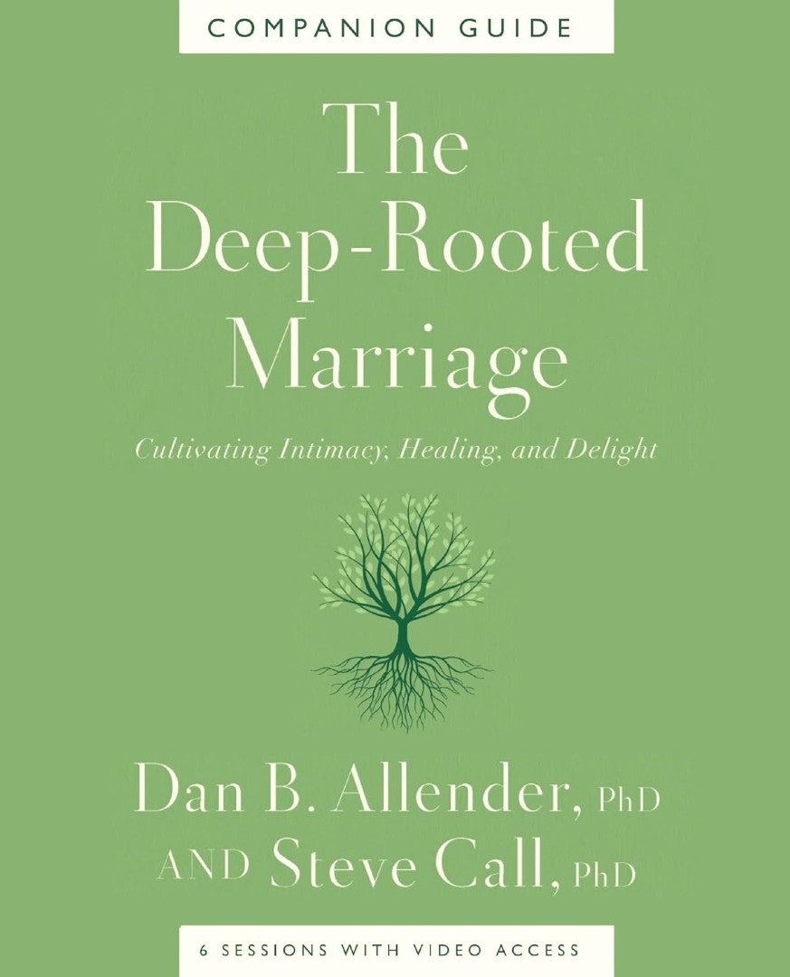 The Deep-Rooted Marriage Companion Guide