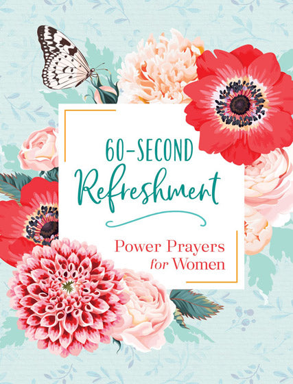 60-Second Refreshment: Power Prayers For Women