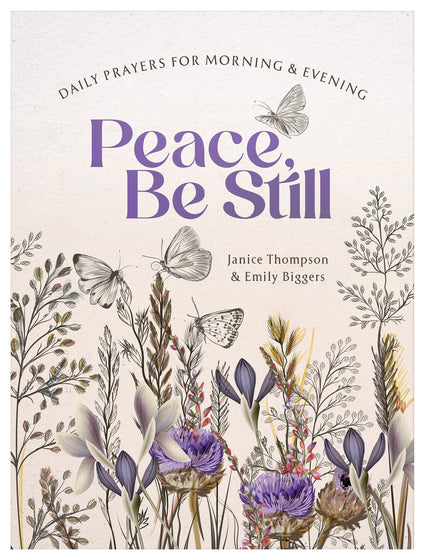 Peace, Be Still: Daily Prayers