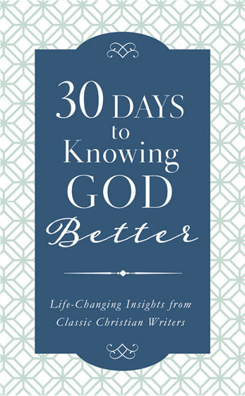 30 Days To Knowing God Better - Re-vived