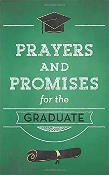 Prayers And Promises For The Graduate