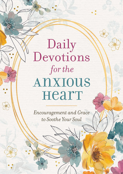 Daily Devotions For The Anxious Heart - Re-vived