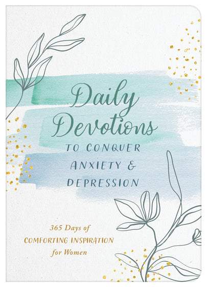Daily Devotions To Conquer Anxiety And Depression - Re-vived