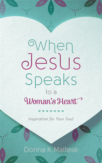 When Jesus Speaks To A Woman'S Heart