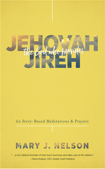 Jehovah-Jireh: The God Who Provides - Re-vived