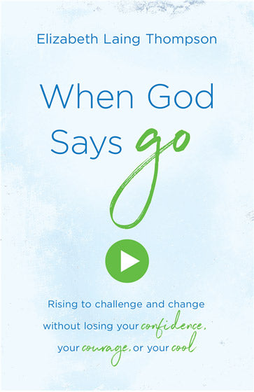 When God Says "Go"