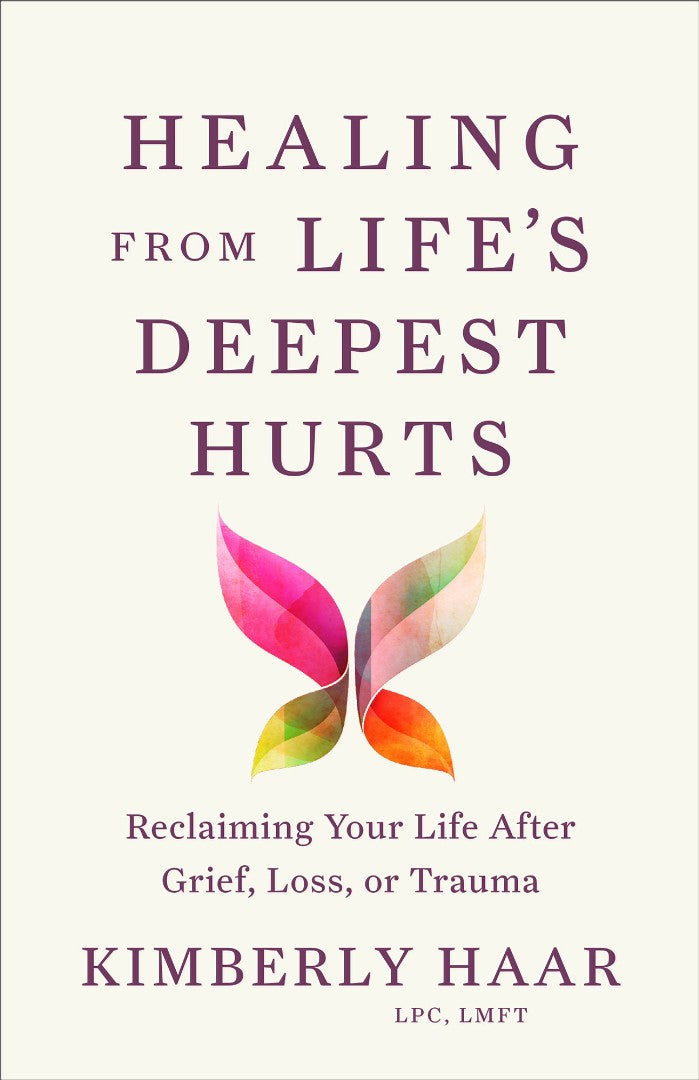 Healing from Life's Deepest Hurts
