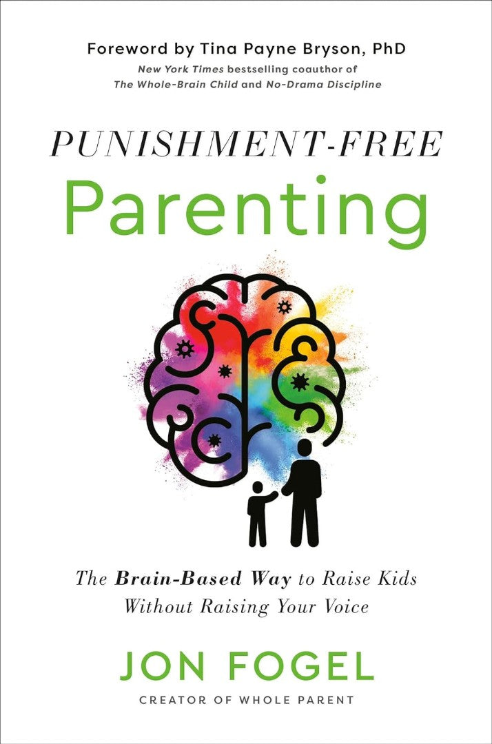 Punishment-Free Parenting - Re-vived