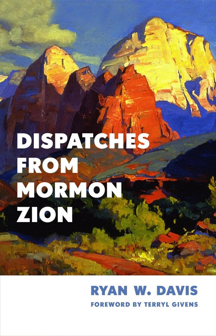 Dispatches From Mormon Zion