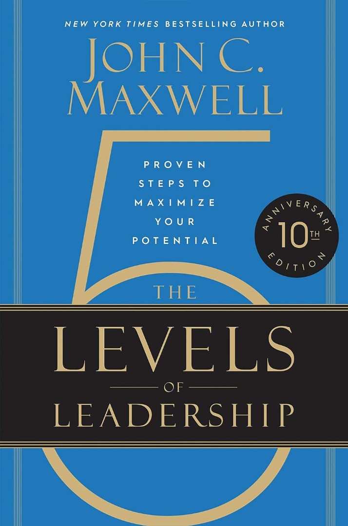 The 5 Levels of Leadership (10th Anniversary Edition)
