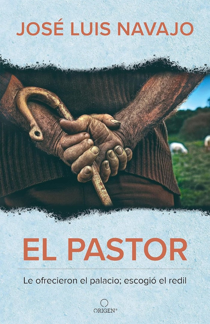 El Pastor: Le Ofrecieron El Palacio; Escogió El Redil