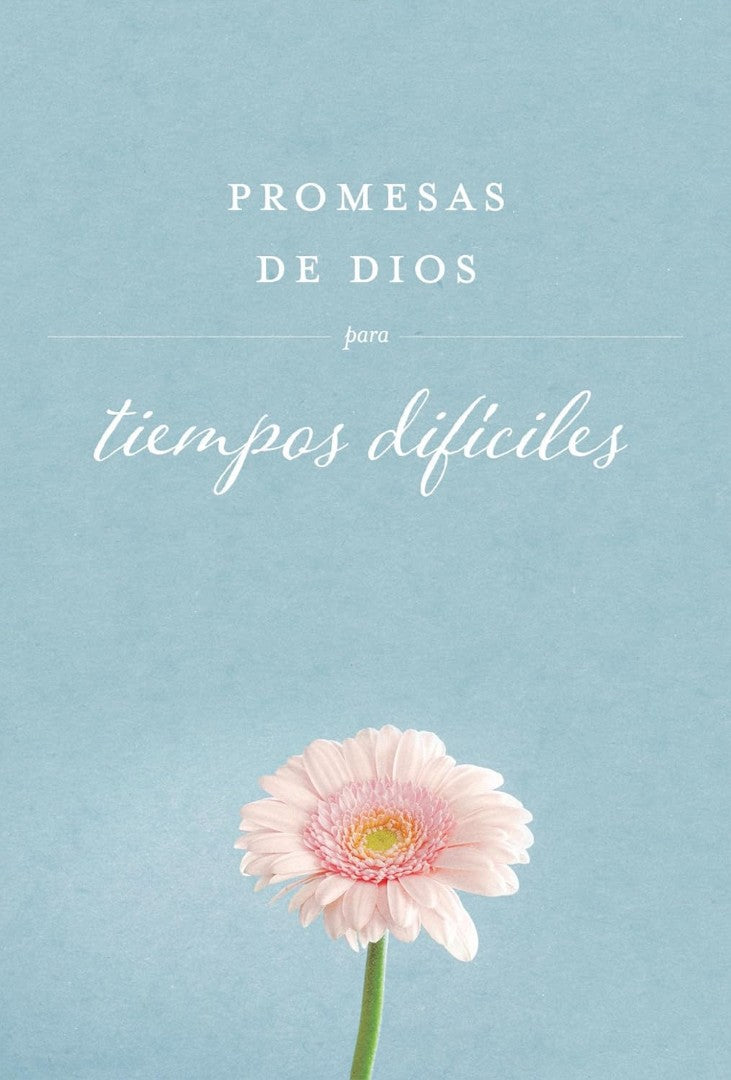 Promesas De Dios Para Tiempos Difíciles