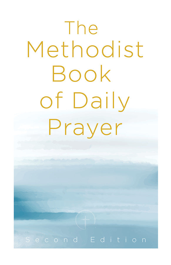 The Methodist Book of Daily Prayer Second Edition