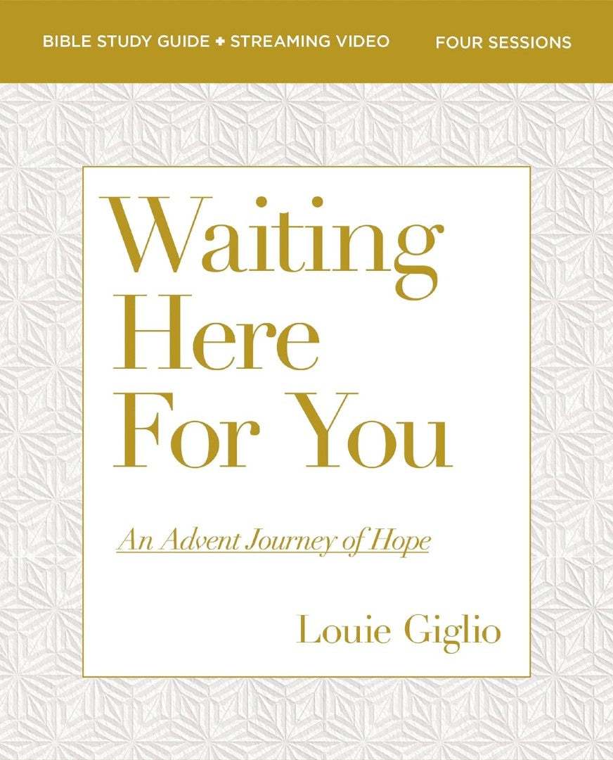 Waiting Here For You Bible Study Guide Plus Streaming Video