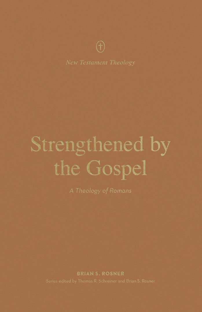 Strengthened by the Gospel