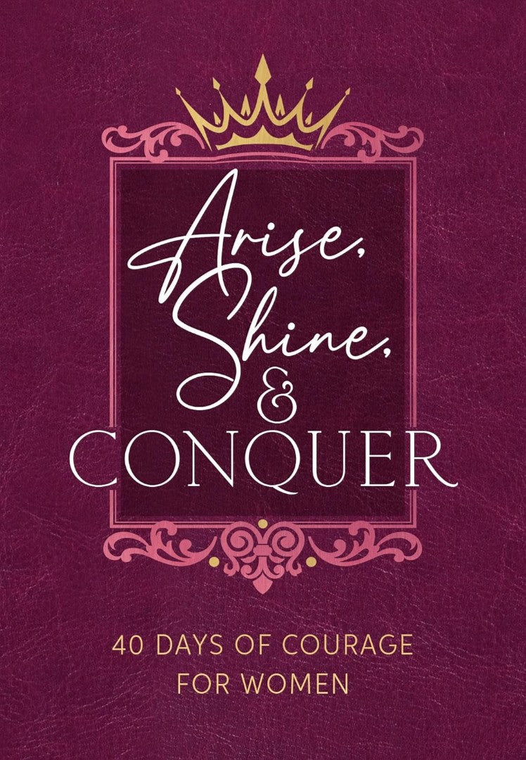 Arise, Shine and Conquer