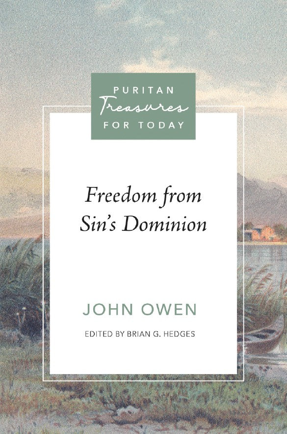 Freedom from Sin’s Dominion