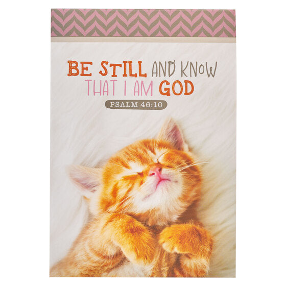 Be Still And Know Kitten Notepad - Psalm 46:10