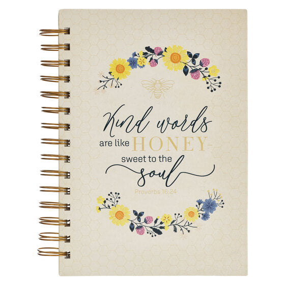Kind Words Are Like Honey Wirebound Journal - Proverbs 16:24