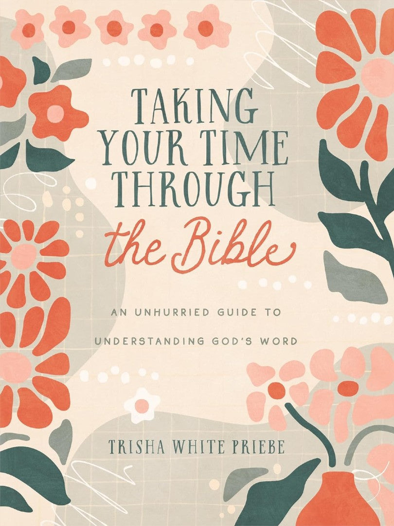 Taking Your Time Through The Bible