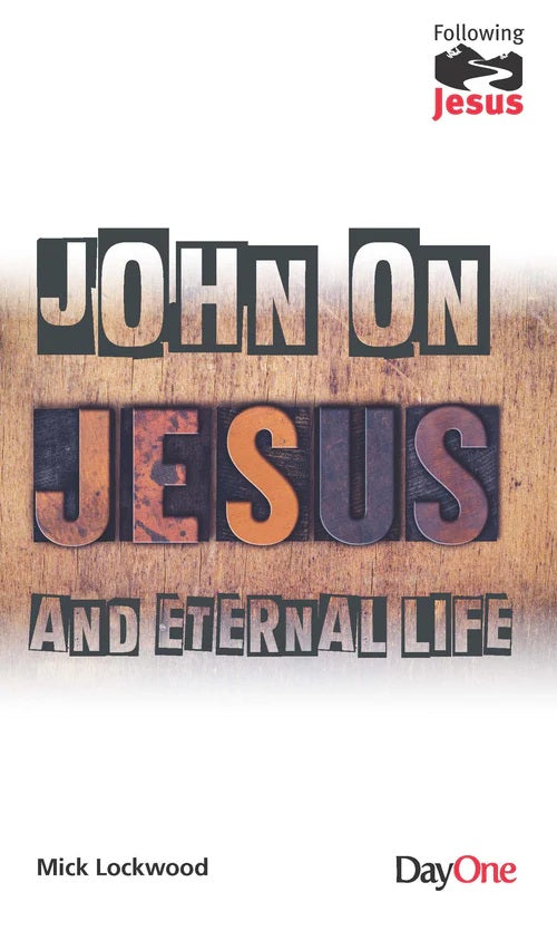 John on Jesus and Eternal Life - Re-vived
