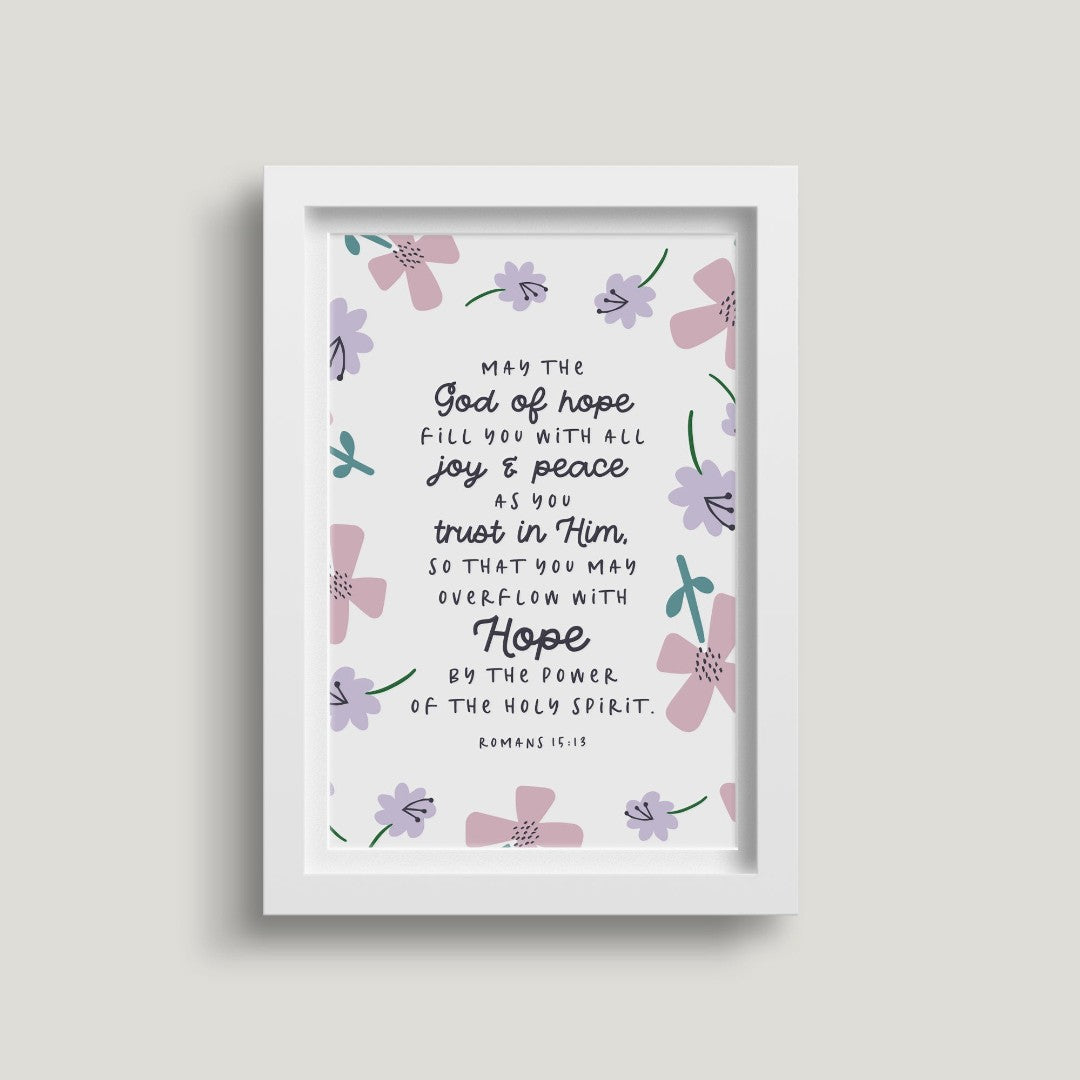 May The God Of Hope (Petals) 7X5 White Framed Print