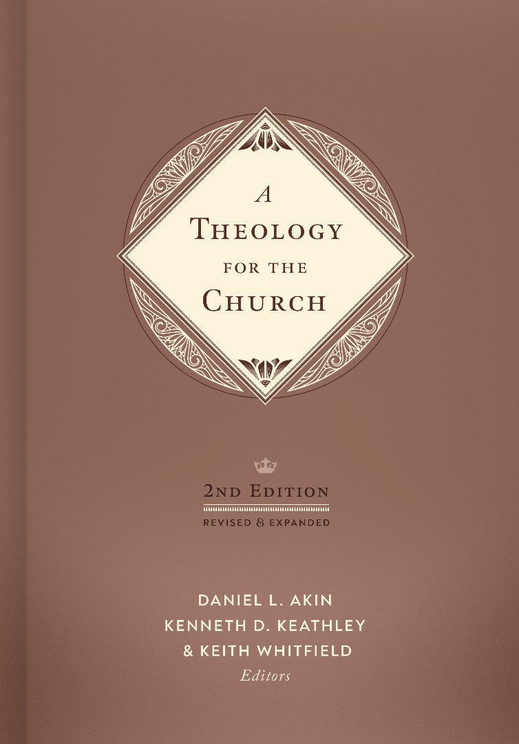 A Theology for the Church 2nd Edition