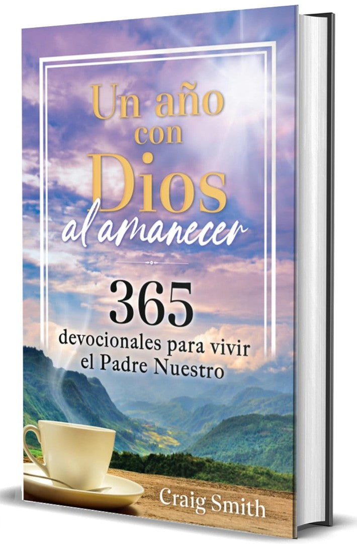 Un AñO Con Dios Al Amanecer: 365 Devocionales Para Vivir El