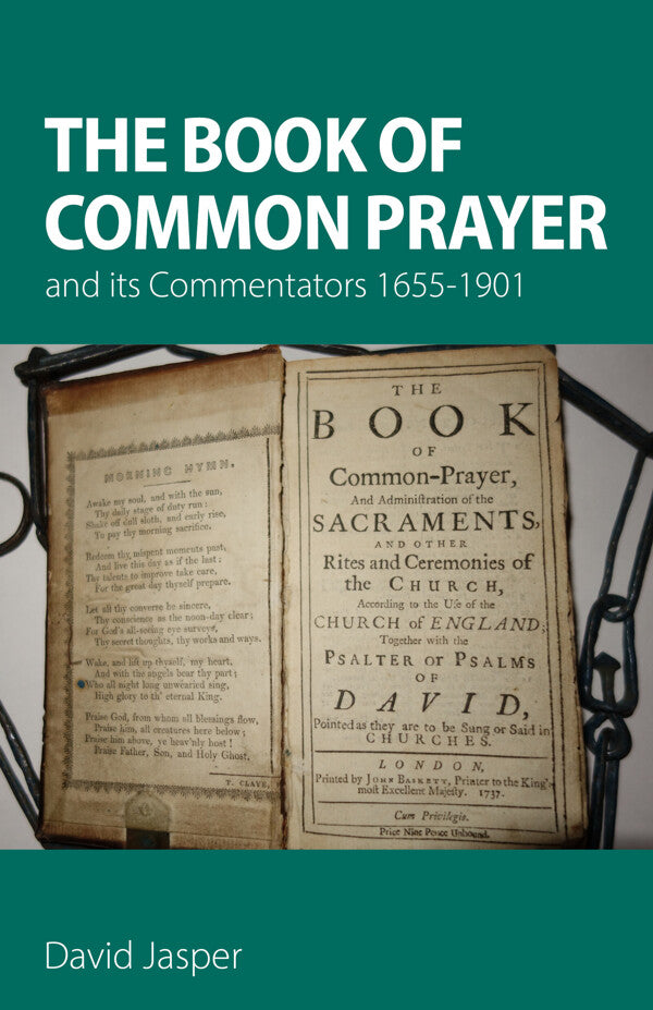 The Book of Common Prayer and it's Commentators 1655-1901