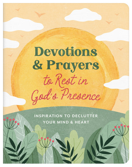 Devotions And Prayers To Rest In Gods Presence