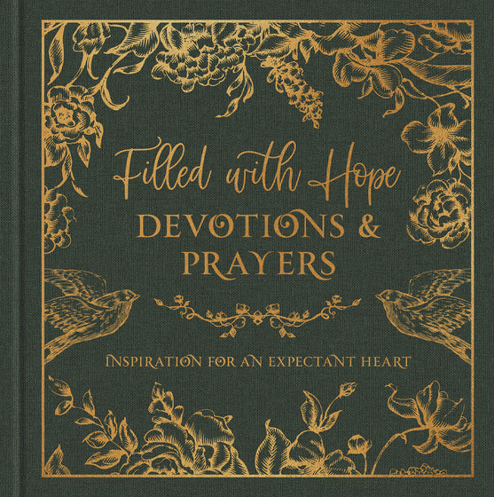 Filled With Hope Devotions And Prayers