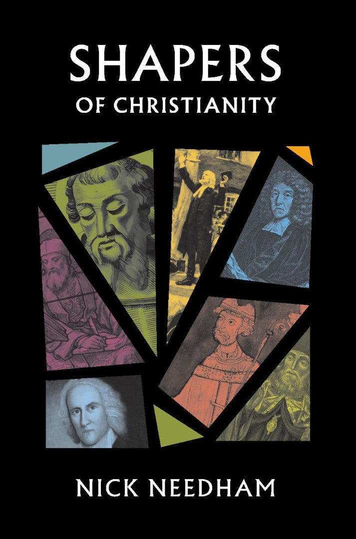Shapers of Christianity