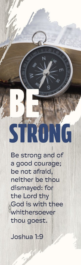 Inspirational Bookmark: Be Strong (Pack of 25)