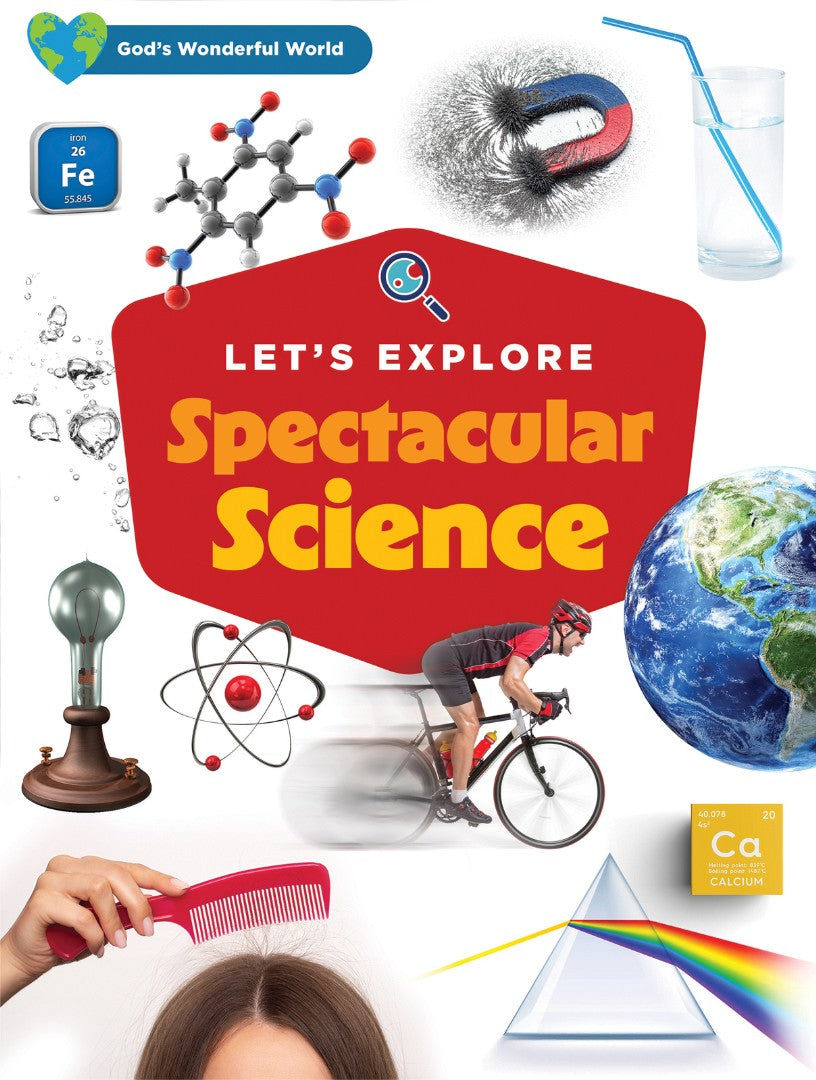 Let's Explore Spectacular Science