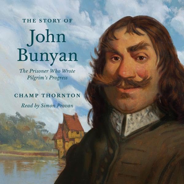 The Story of John Bunyan - Re-vived