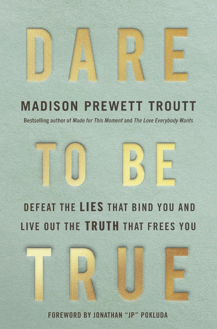 Dare to Be True