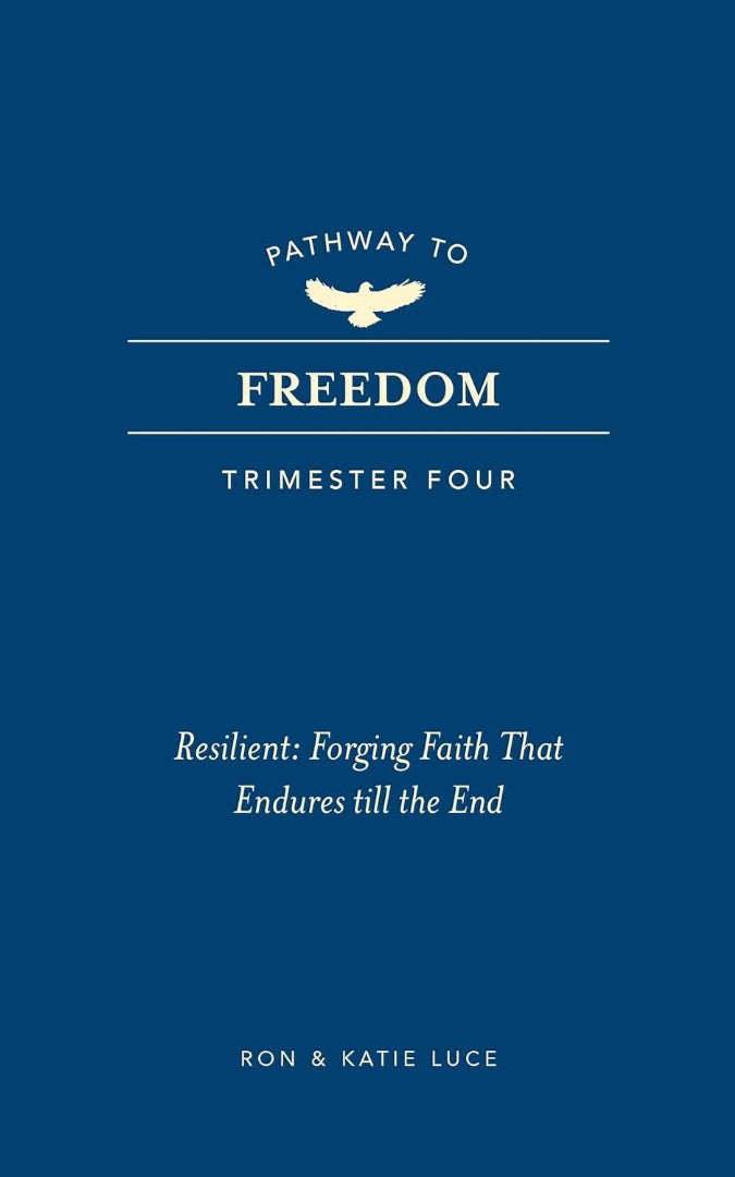 Pathway to Freedom: Trimester Four
