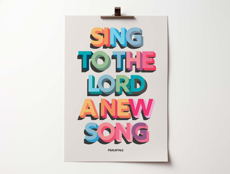 Sing To The Lord Psalm 96:1 A3 Poster - Re-vived