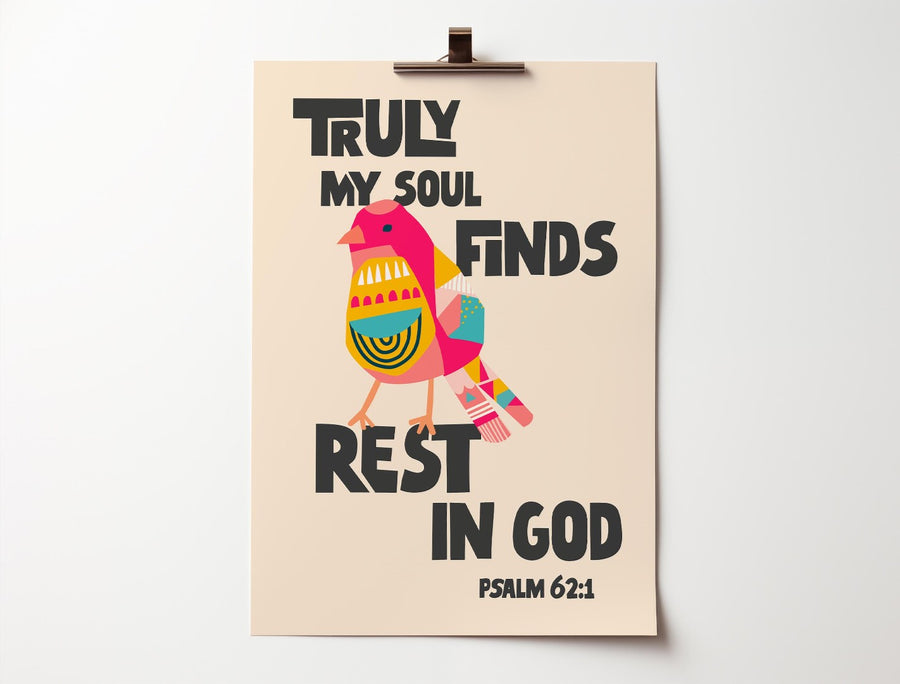 Truly My Soul Finds Rest In God. Psalm 62:1 A3 Poster - Re-vived