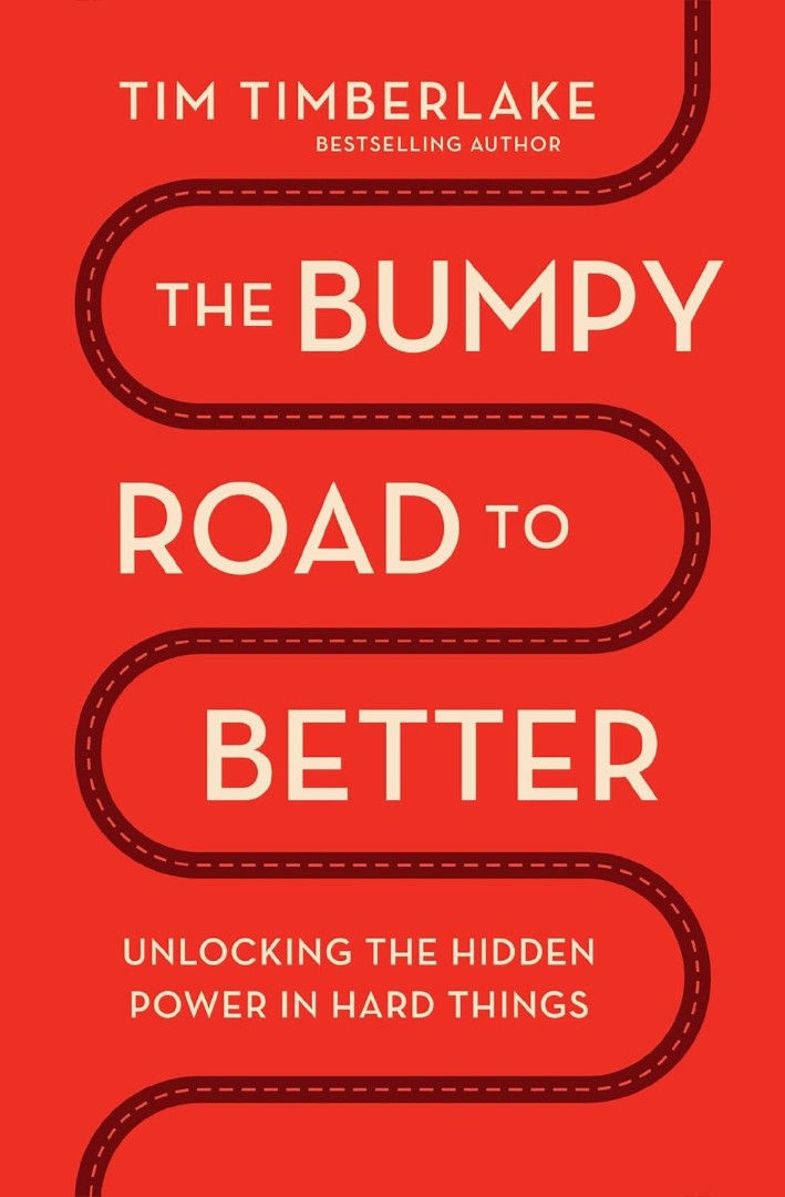 The Bumpy Road To Better