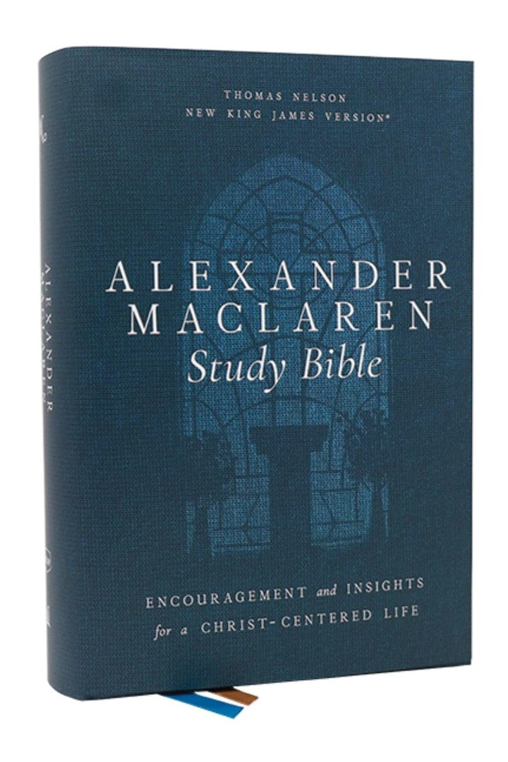 Alexander Maclaren Study Bible: Encouragement And Insights