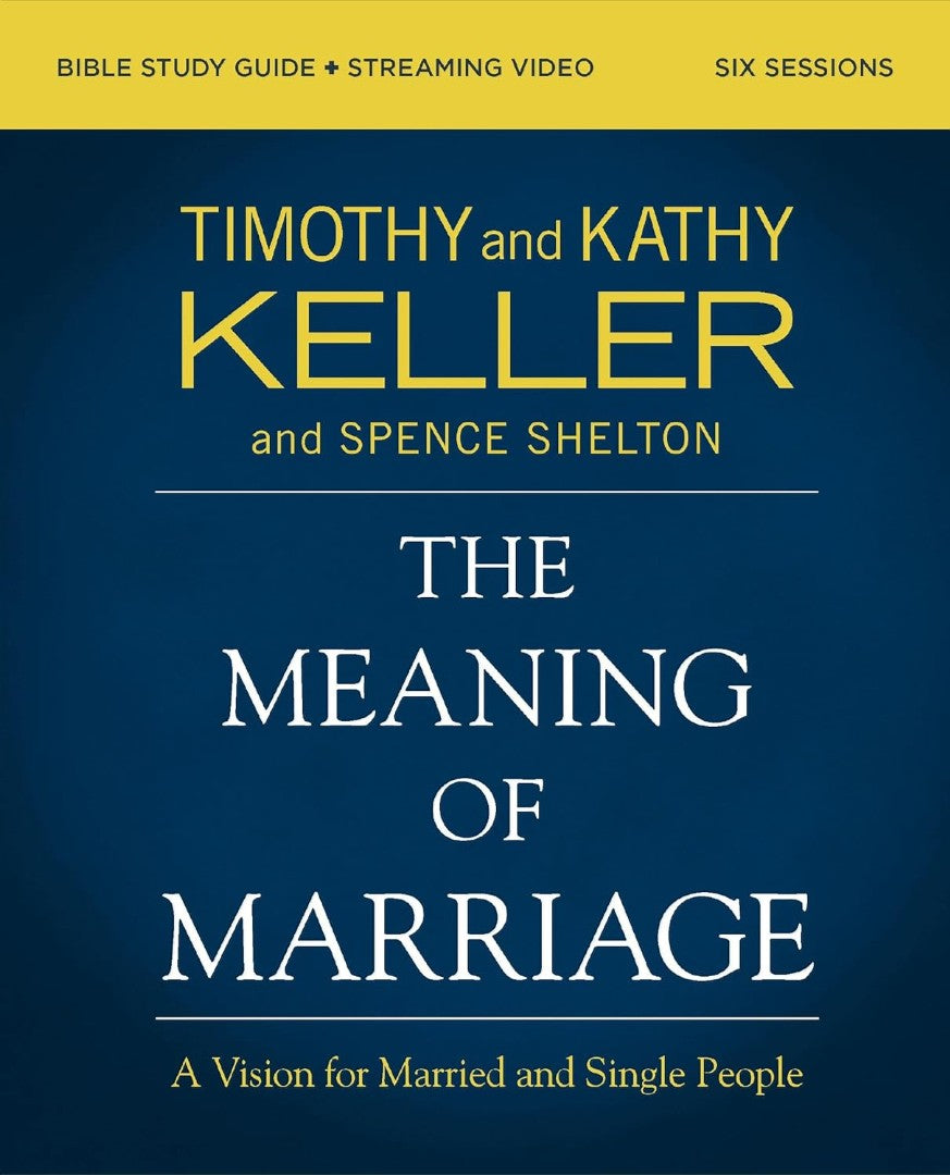 Meaning Of Marriage Bible Study Guide Plus Streaming Video,
