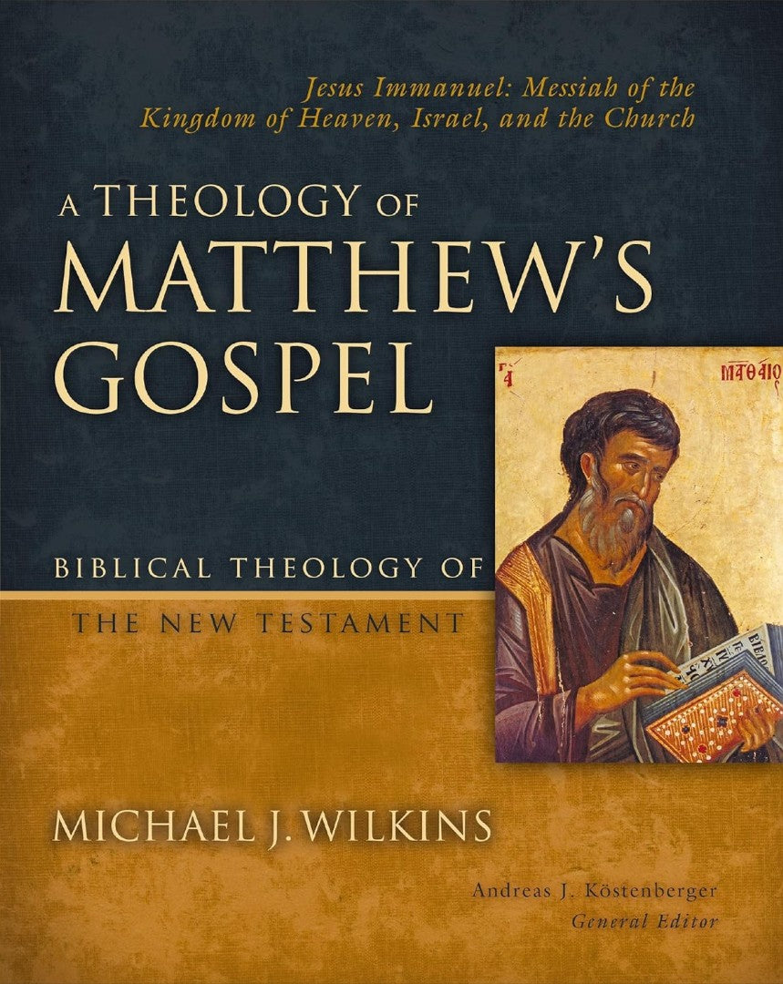 A Theology Of Matthew's Gospel