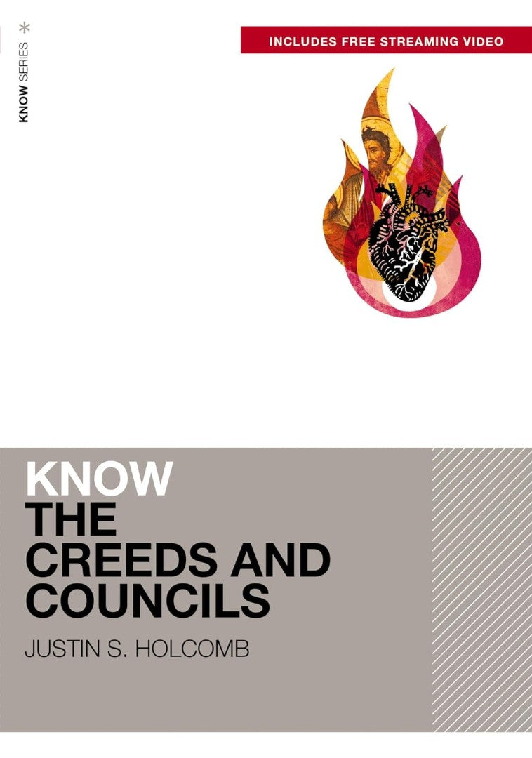 Know The Creeds And Councils (Includes Free Streaming Video) - Re-vived