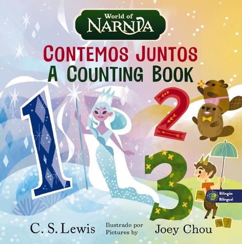 Chronicles Of Narnia: A Counting Book / Las CróNicas De Narn